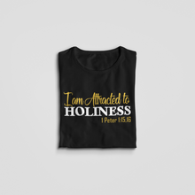 Load image into Gallery viewer, Attracted to Holiness T-shirt
