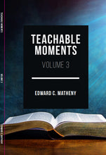 Load image into Gallery viewer, Teachable Moments Bundle (Volumes One, Two and Three)
