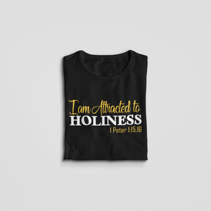 Attracted to Holiness T-shirt