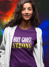 Load image into Gallery viewer, Holy Ghost Strong T-shirt
