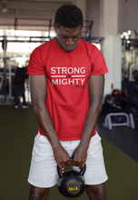Load image into Gallery viewer, Strong &amp; Mighty T-shirt
